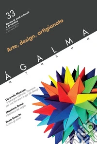Ágalma . Vol. 33: Arte, design, artigianato libro