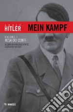 Mein Kampf. Vol. 1: Resa dei conti libro