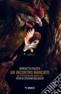 Un incontro mancato. Sul fotoreportage animalista
