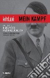 Mein Kampf. Vol. 2: Il movimento nazionalsocialista libro