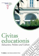 Civitas educationis. Education, politics and culture (2017). Vol. 1 libro