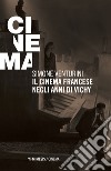 Il cinema francese negli anni di Vichy libro