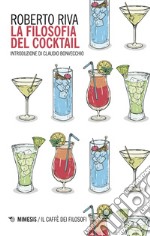 La filosofia del cocktail