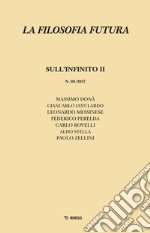 La filosofia futura (2017). Vol. 8: Sull'infinito II libro