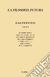 La filosofia futura (2017). Vol. 8: Sull'infinito II libro di Cusano N. (cur.)