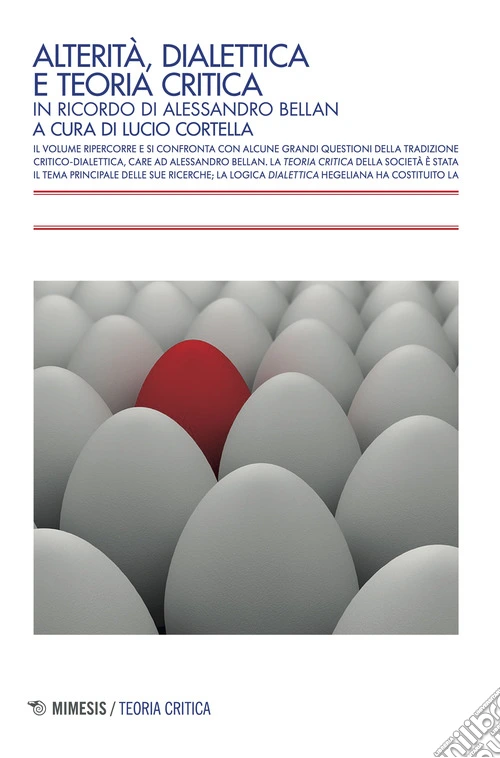 Alterità, dialettica e teoria critica. In ricordo di Alessandro Bellan