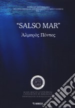 «Salso mar». Almuròs Póntos