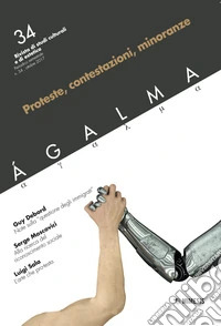 Ágalma. Vol. 34: Proteste, contestazioni, minoranze libro