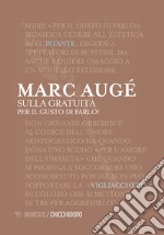 Sulla gratuità. Per il gusto di farlo! libro