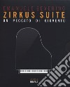 Zirkus suite. Un peccato di gioventù. Con CD-Audio libro