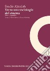 Verso una sociologia del cinema. Industria e pubblico libro