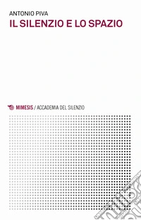 Il silenzio e lo spazio libro