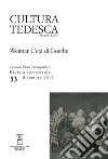 Cultura tedesca (2017). Vol. 53: Weimar. L'età di Goethe (dicembre) libro di Freschi M. (cur.)