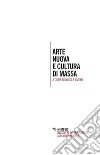 Arte nuova e cultura di massa libro