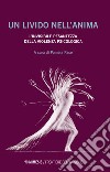 Un livido nell'anima. L'invisibile pesantezza della violenza psicologica libro di Pace P. (cur.)