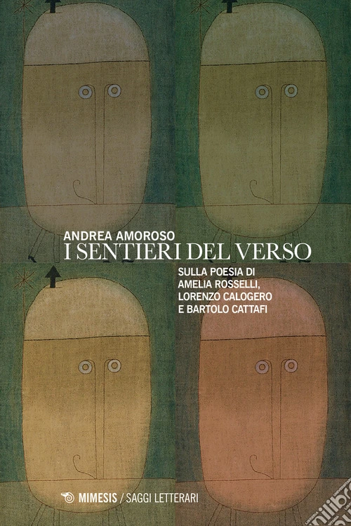 I sentieri del verso. Sulla poesia di Amelia Rosselli, Lorenzo Calogero e Bartolo Cattafi