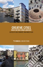 Creative cities. Which (historic) urban landscape