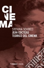 Jean Cocteau teorico del cinema libro