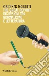 The great report: incursioni tra letteratura e giornalismo libro