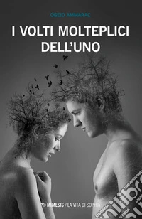 I volti molteplici dell'uno libro