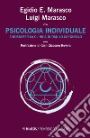 Psicologia individuale. Sinossi per la clinica di Danilo Cargnello libro