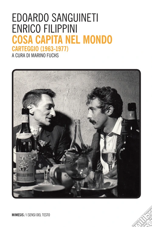 Cosa capita nel mondo. Carteggio (1967-1977)