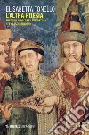 L'altra poesia. Arte giullaresca e letteratura nel Basso Medioevo libro