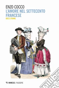 L'amore nel Settecento francese. Idee e forme