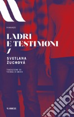 Ladri e testimoni libro