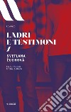 Ladri e testimoni libro