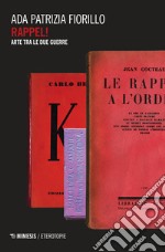 Rappel! Arte tra le due guerre libro