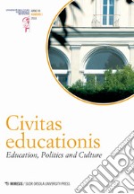 Civitas educationis. Education, politics and culture (2018). Vol. 1 libro