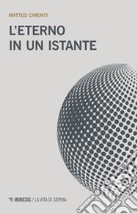 L'eterno in un istante libro