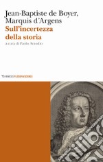 Sull'incertezza della storia libro