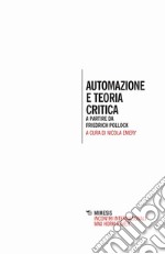 Automazione e teoria critica. A partire da Friedrich Pollock