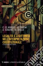 Legalità e legittimità nell'interpretazione costituzionale libro