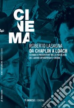 Da Chaplin a Loach. Scenari e prospettive della psicologia del lavoro attraverso il cinema