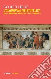 L'oikonomia aristotelica nell'insegnamento universitario tra Due e Trecento libro
