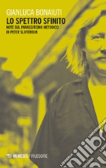 Lo spettro sfinito. Note sul parassitismo metodico di Peter Sloterdijk libro