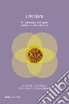 Episteme. Un laboratorio dei saperi e delle pratiche educative nella scuola superiore. Vol. 9: 2018 libro