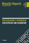 Minority reports (2018). Vol. 6: Partecipazione e innovazione-Partecipation and innovation libro