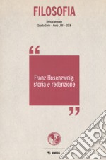 Filosofia. Franz Rosenzweig: storia e redenzione (2018) libro