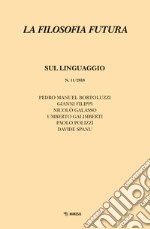 La filosofia futura (2018). Vol. 11: Sul linguaggio libro