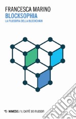 Blocksophia. La filosofia della blockchain libro