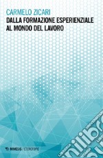 Dalla formazione esperienziale al mondo del lavoro libro