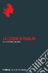 La lezione di pasolini libro