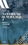 A ciascuno il suo lago libro