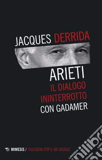 Arieti. Il dialogo ininterrotto con Gadamer