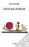 L'Egitto degli astrologi libro