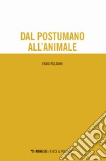 Dal postumano all'animale libro